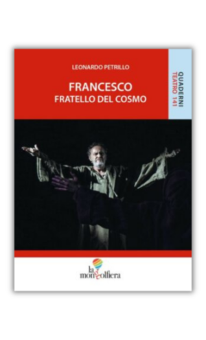 Copertina rossa libro "Francesco. Fratello del Cosmo" di Leonardo Petrillo. Sotto il testo (autore, titolo) foto di Petrillo che indossa vestito di San Francesco.